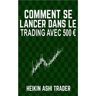 Couverture de Comment se lancer dans le trading avec 500 €