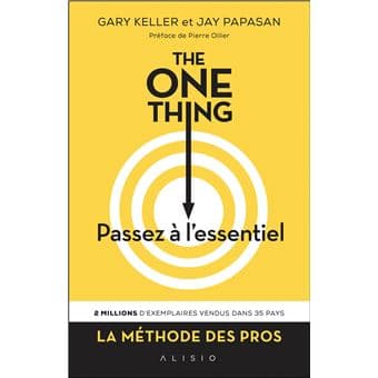 Couverture de The one thing Passez à l'essentiel