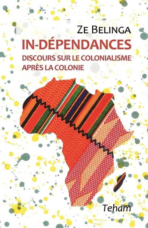 Couverture de In-dépendances (Discours sur le colonialisme après la colonie)