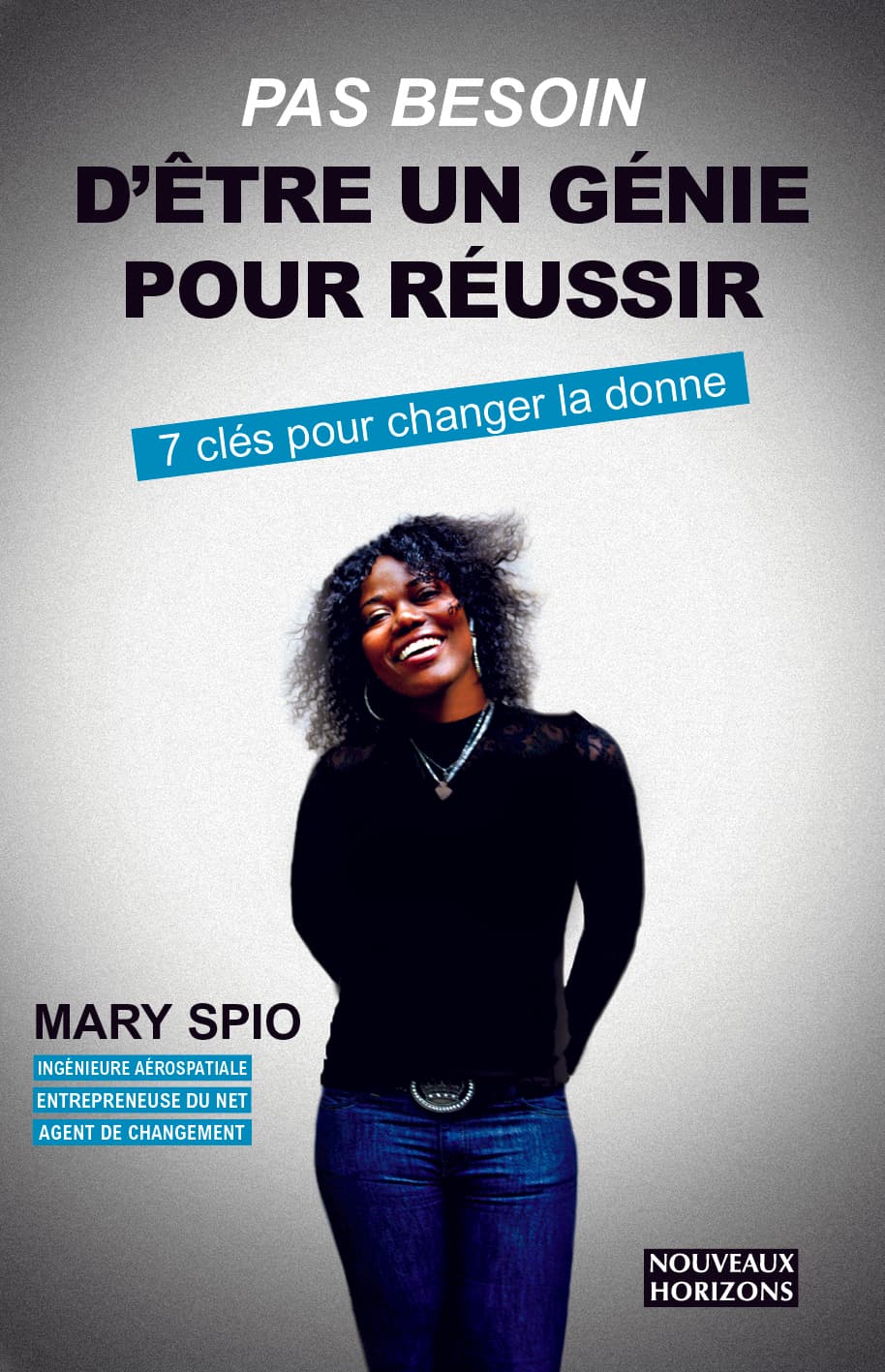 Couverture de Pas besoin d'être un génie pour réussir (7 clés pour changer la donne)