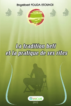 Couverture de La tradition beti et la pratique des ses rites