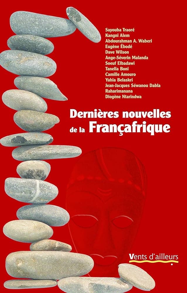 Couverture de Dernières nouvelles de la Françafrique