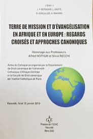 Couverture de Terre de Mission et d'Evangelisation en Afrique et en Europe : Regards Croises et Approches Canoniques