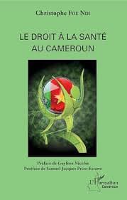 Couverture de Le Droit a la Sante au Cameroun